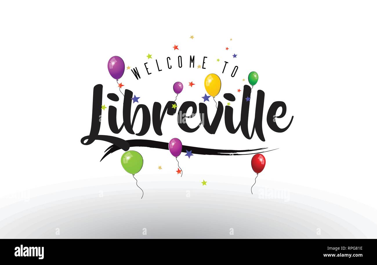 Libreville Willkommen bei Text mit bunten Luftballons und Sterne Design Vector Illustration. Stock Vektor