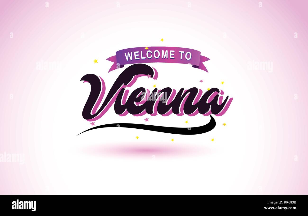 Wien Herzlich Willkommen Bei Kreativen Text Handgeschriebene Schrift Mit Lila Rosa Farben Design Vector Illustration Stock Vektorgrafik Alamy