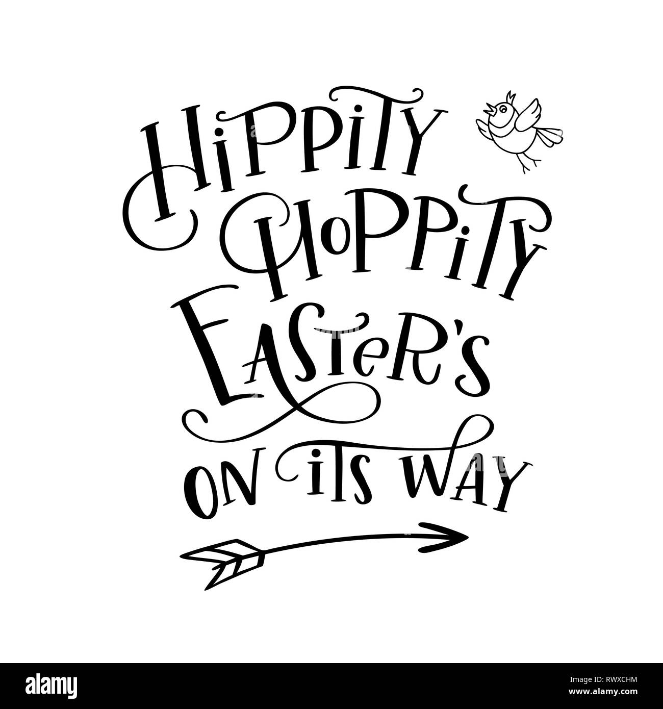 Bürste Schriftzug Zusammensetzung der 'Hippity, Hoppity Ostern ist auf seine Weise". Handschriftliche Kalligraphie Design. Drucken für T-Shirts, Poster, Plakat, Broschüre, Gruß ca Stock Vektor