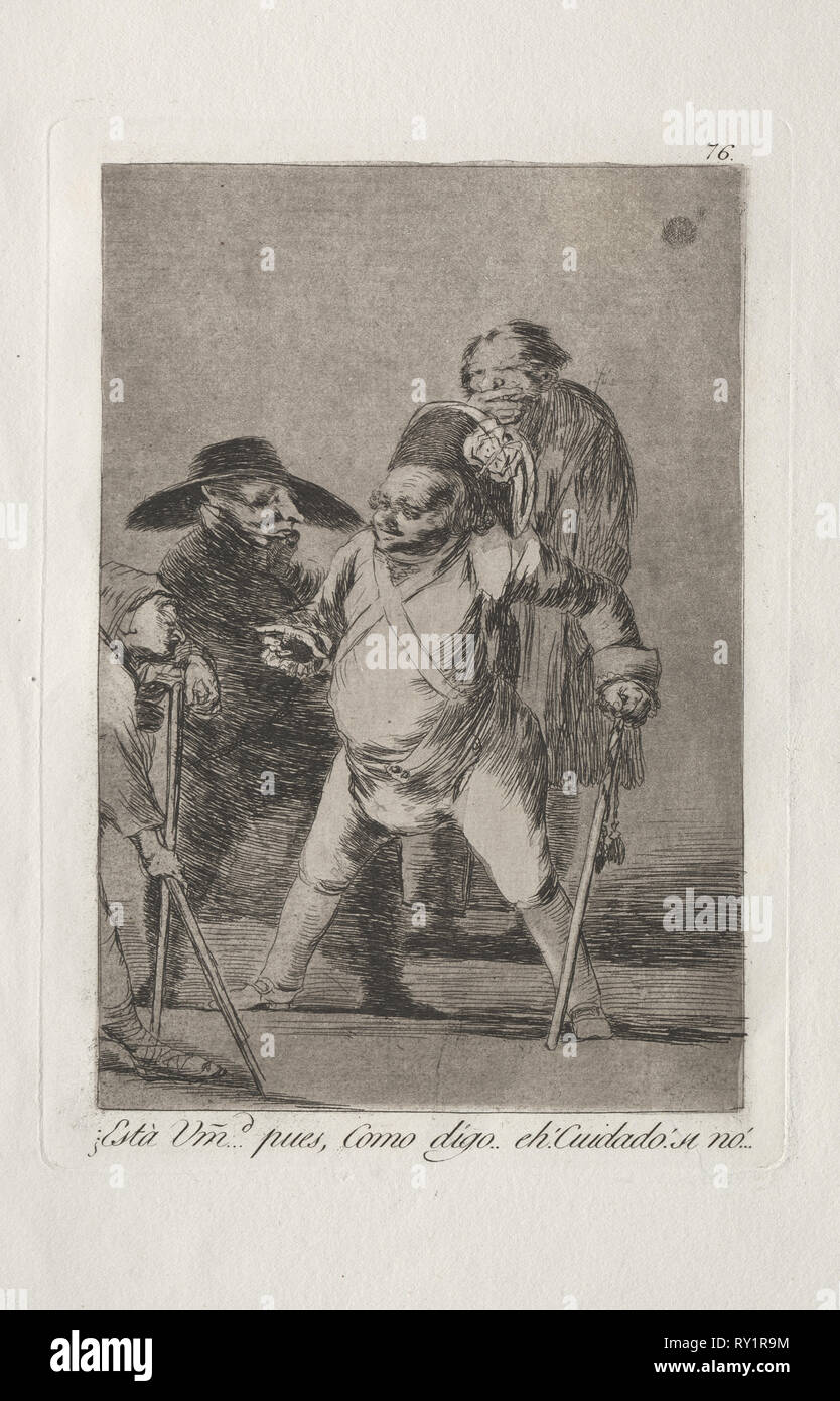 Caprichos: Verstehen Sie?... naja, wie gesagt... eh! Schauen Sie heraus! Ansonsten.... Francisco de Goya (Spanisch, 1746-1828). Radierung und Aquatinta Stockfoto