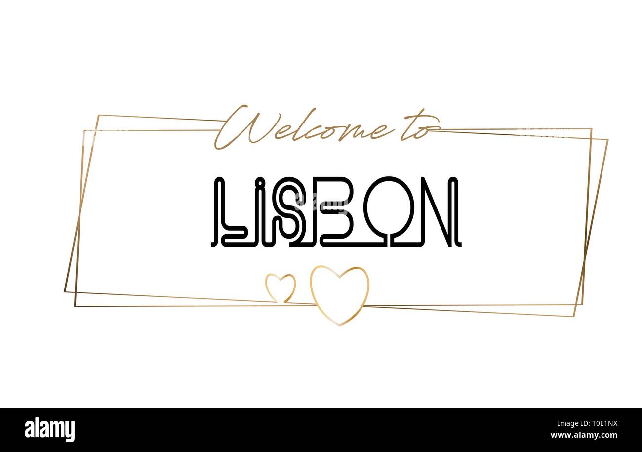 Lissabon Willkommen bei Text Neon Schrift und Typografie. Wort für Logo, Emblem, Symbol, Karte, Postkarte, Logo, Banner mit drahtgebundenen Golden Frames und Herzen des Stock Vektor