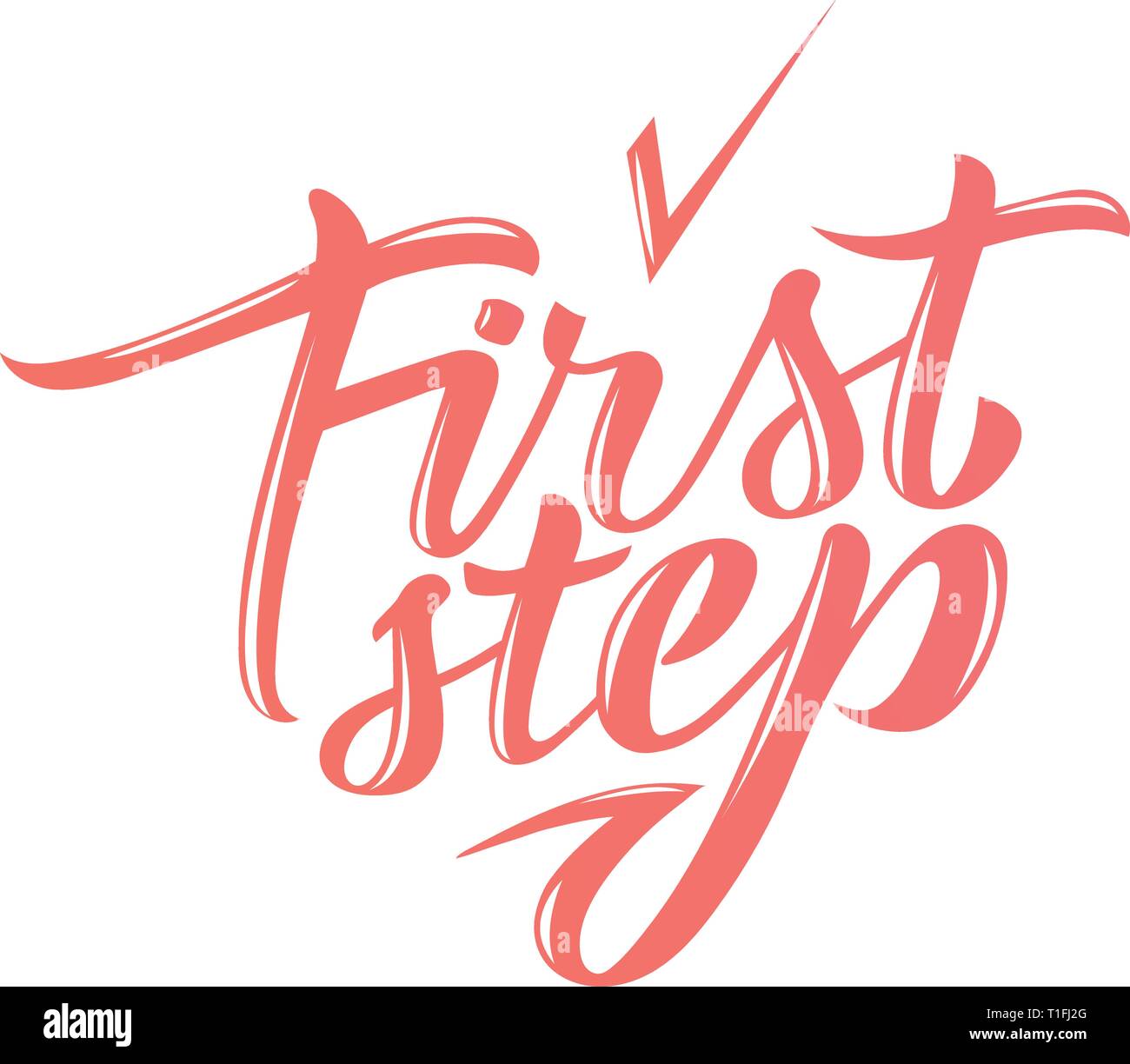 Erster Schritt. Vector Illustration mit handschriftlichen Phrase. Beschriftung Stock Vektor