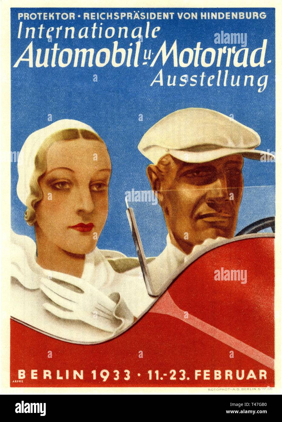 BERLIN AUTOMOBIL AUSSTELLUNG 11. - 23. Februar 1933 Internationale Automobil- und Motorrad Ausstellung / Internationale Auto- und Motorradausstellung Flyer / Poster mit Kunst von Otto ARPKE Stockfoto