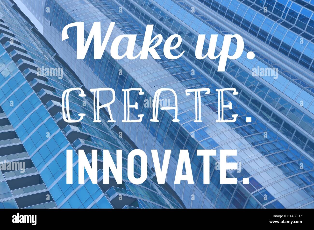 Aufwachen, Erstellen, Innovation - Technologie Start business Motivation anmelden. Stockfoto