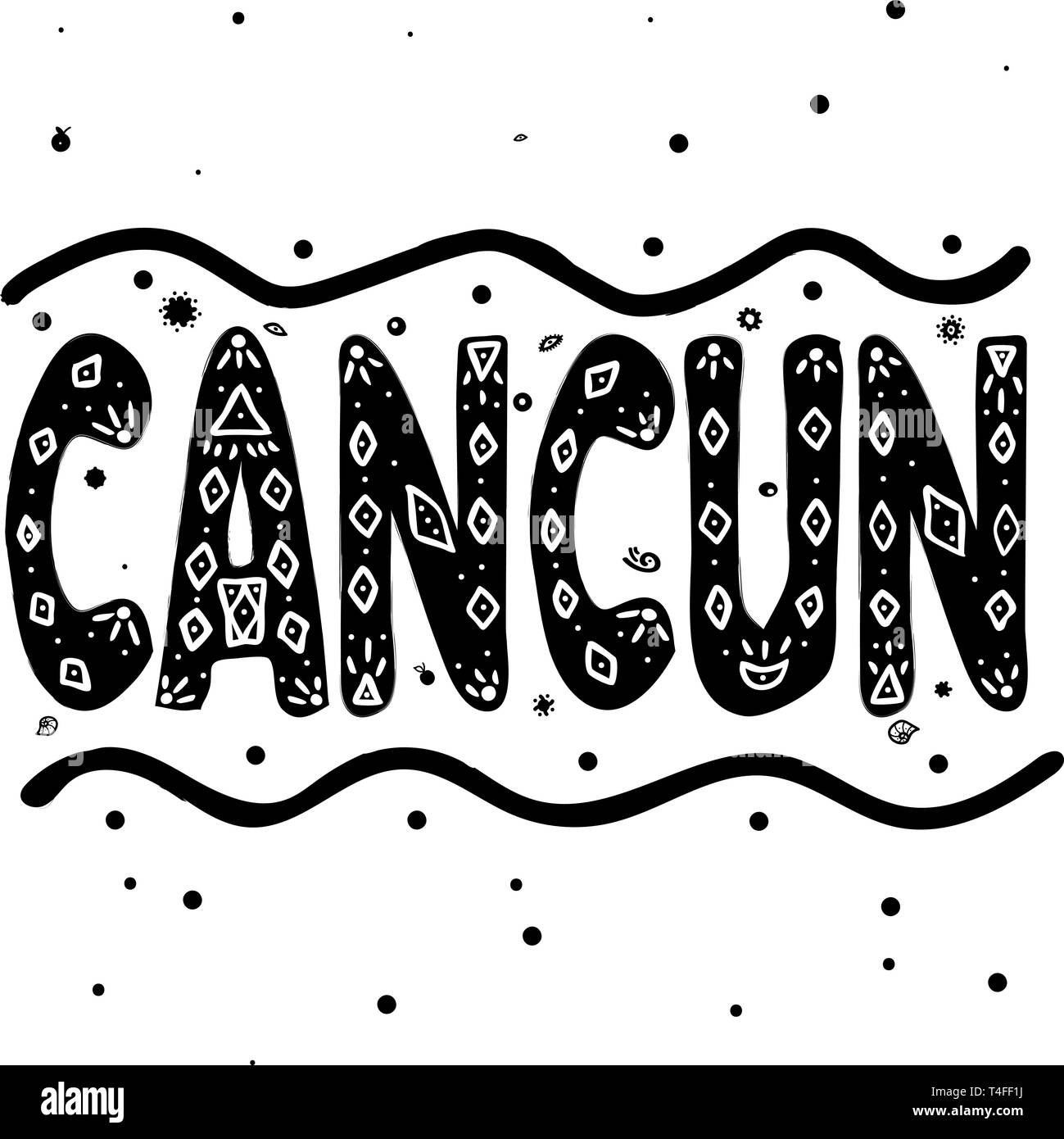 Cancun. Ist eine Stadt im Südosten Mexikos an der Nordostküste der Halbinsel Yucatan. Hand zeichnen, Isolieren, Schrift, Typografie, Schrift processin Stock Vektor