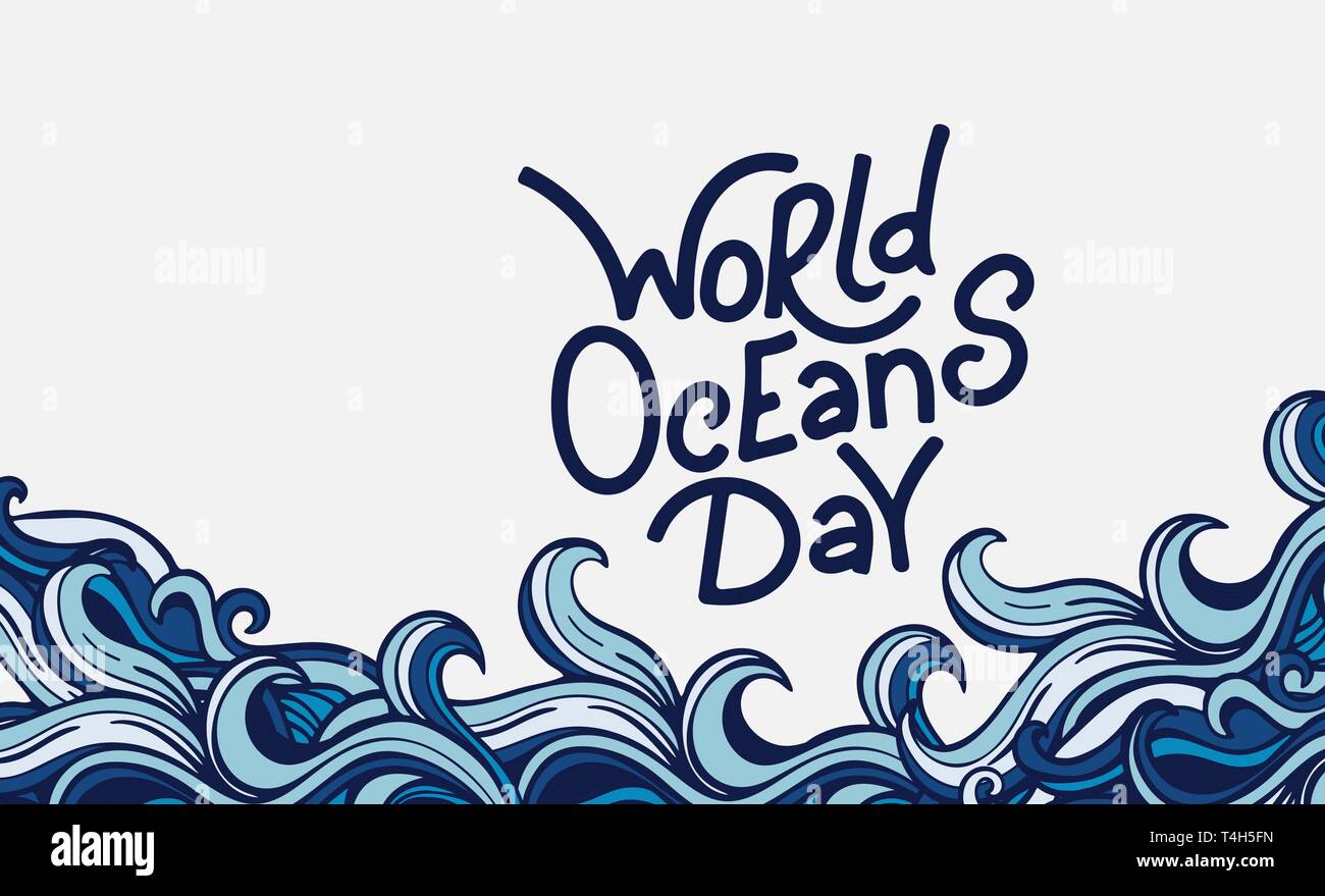 Welttag der Ozeane. Vector Illustration mit Wellen und Hand gezeichnet lattering. Auf weissem Hintergrund. Stock Vektor