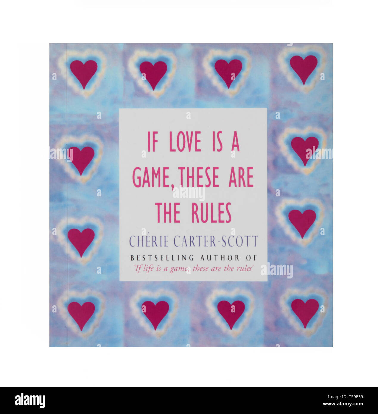 Das Buch, wenn die Liebe ein Spiel ist, das sind die Regeln von Cherie Carter-Scott Stockfoto