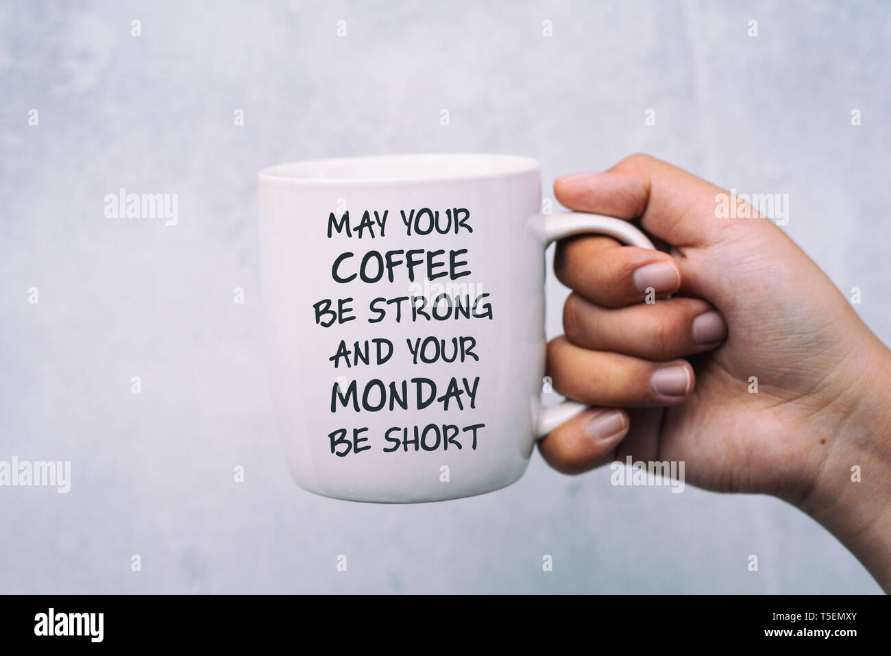 Inspirational quotes, Kaffee und Montag Gruß - können Sie Ihren Kaffee stark sein und ihre Montag kurz sein. Stockfoto