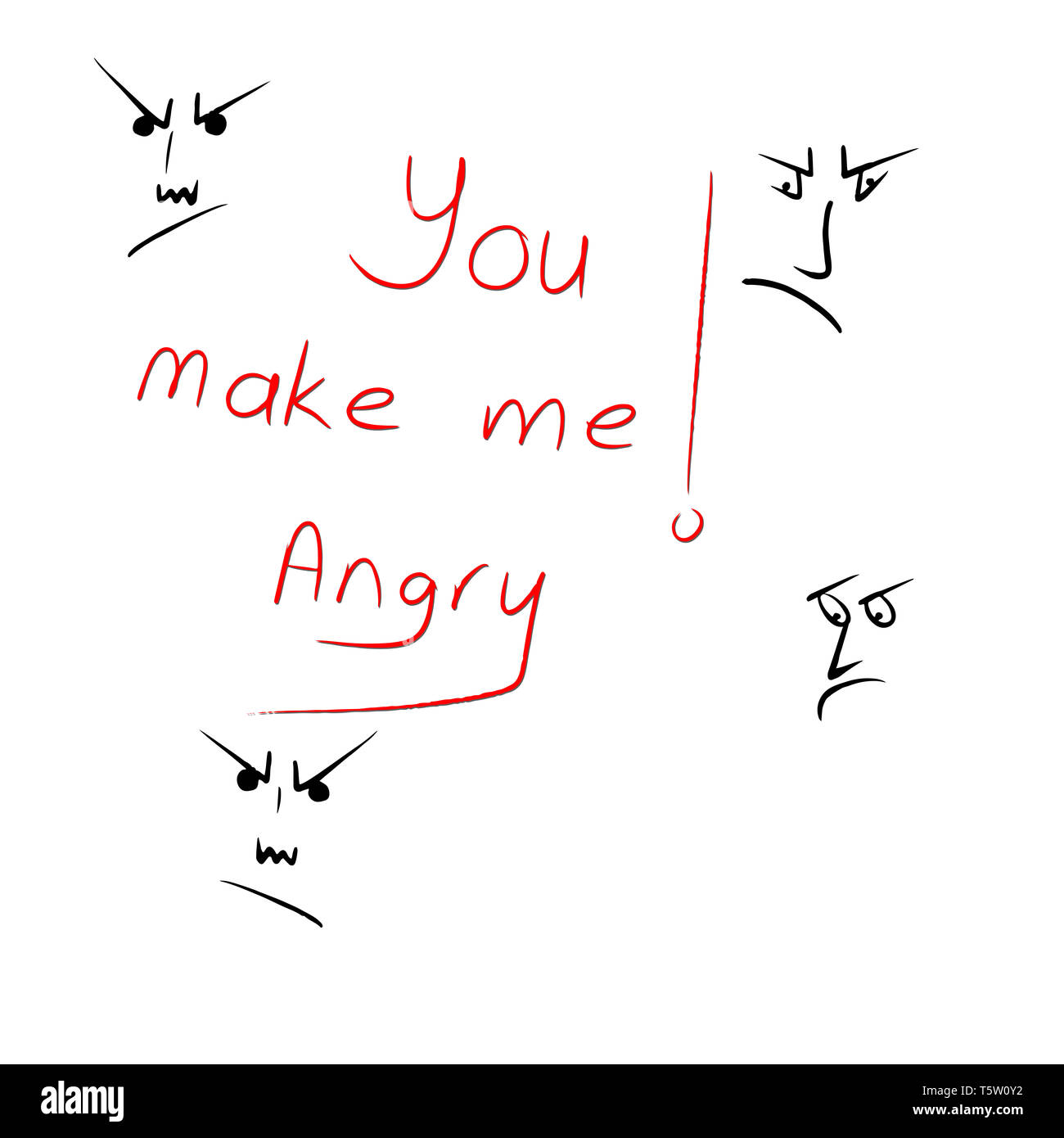 "Sie machen mich wütend" Hand schreiben Text mit skizziert verärgerte Gesichter auf dem weißen Hintergrund. Stockfoto