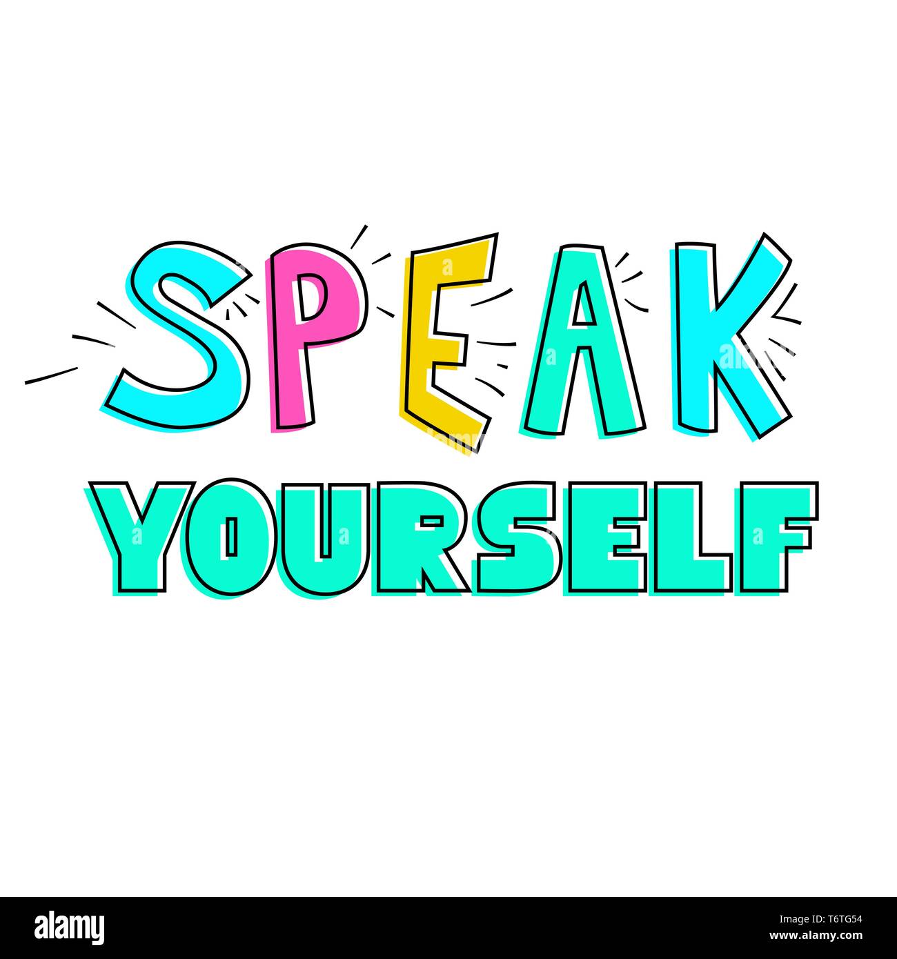 Die Botschaft sprechen Sie sich, das Gesicht selbst, Dich zu lieben. Hand gezeichnete Schrift auf weißem Hintergrund. Design Element für Poster, Aufkleber Stock Vektor