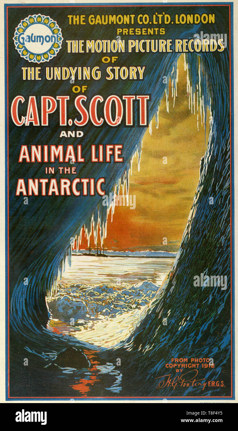 Die Gaumont Co.Ltd. London präsentiert die Motion picture Aufzeichnungen über die unsterbliche Geschichte von Kapitän Scott und tierische Leben in der Antarktis - Motion picture Poster für "Capt. Scott und tierische Leben in der Antarktis' Ansicht aus einer Eishöhle eines Schiffes in der Ferne. Stockfoto