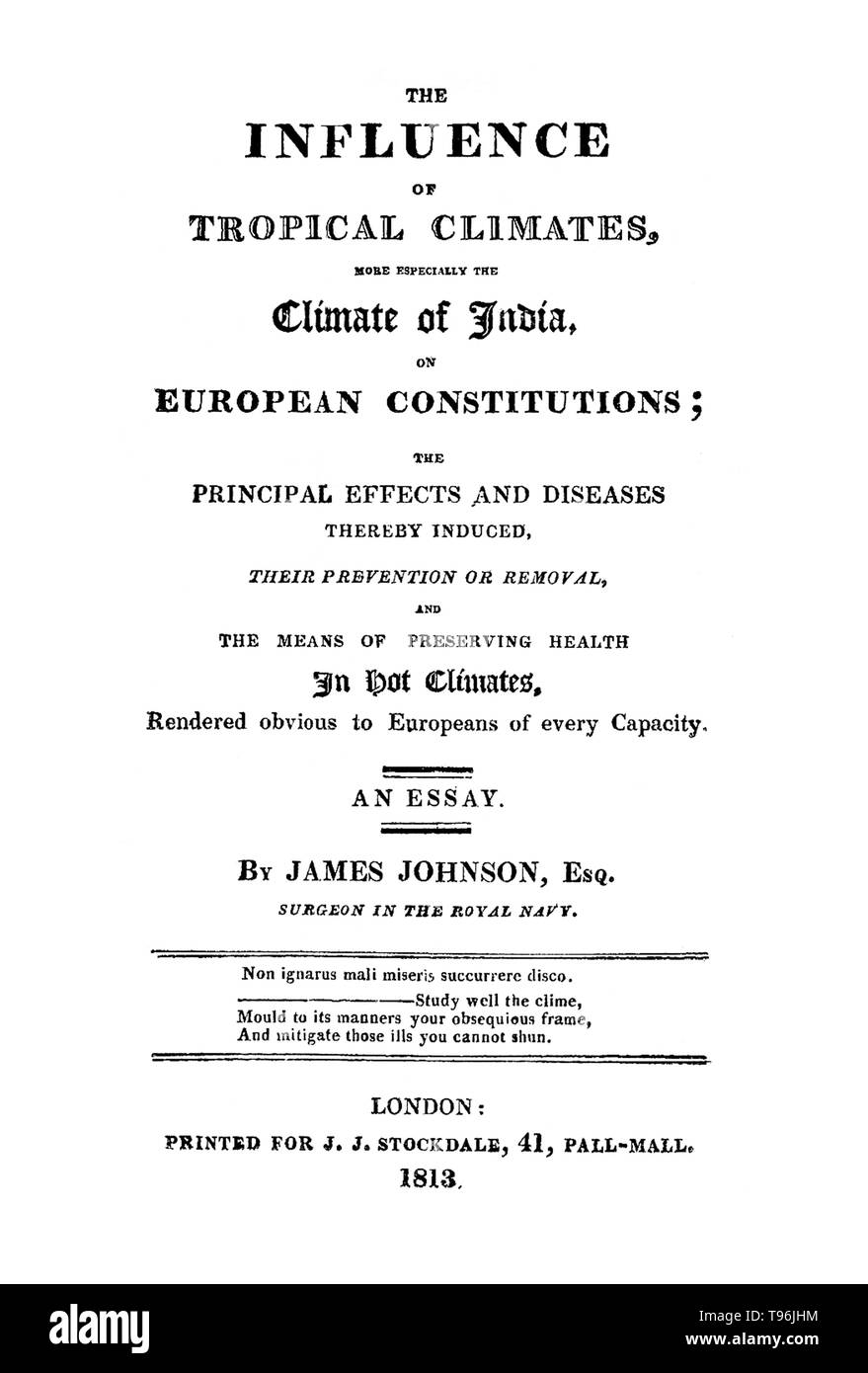 James Johnson (Februar 1777 bis 10. Oktober 1845) war ein irischer Schriftsteller und Arzt auf Erkrankungen des tropischen Klimas. In Irland geboren, im Alter von 15 wurde er Lehrling zu einem Chirurgen - Apotheke. Im Jahr 1798 zog er nach London und die Chirurg. Er war der Chirurgen Offizier auf einem Kriegsschiff. Im Jahr 1800 nahm er an einer Expedition nach Ägypten und, 1803, für Indien gesegelt. Stockfoto