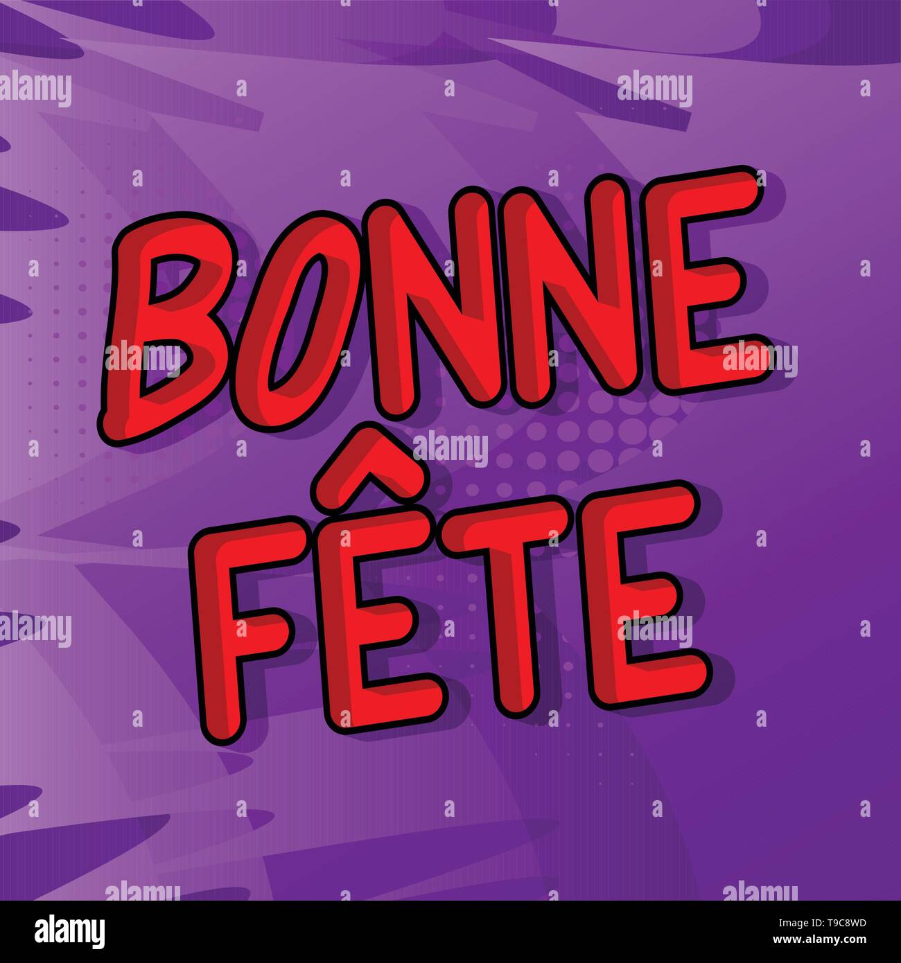 Bonne Fete Haben Eine Gute Feier In Franzosisch Und Happy Birthday In Kanada Vektor Comic Worte Stock Vektorgrafik Alamy