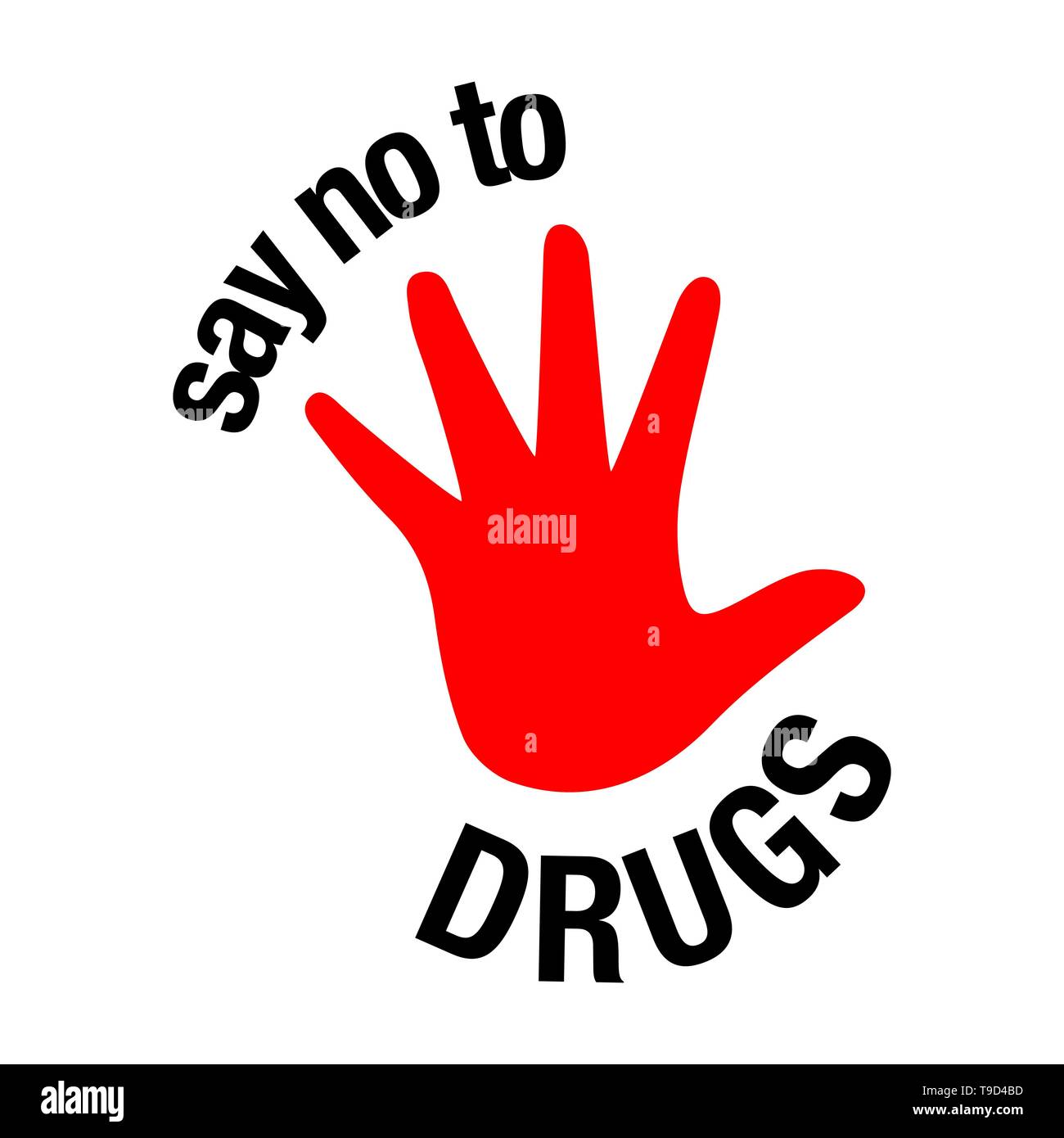 Sagen Sie Nein zu Drogen-Schriftzug. Keine Drogen erlaubt. Drogen Symbol in Verbot roten Kreis. Anti Drogen. Sagen Sie einfach nein Vektor. Stock Vektor