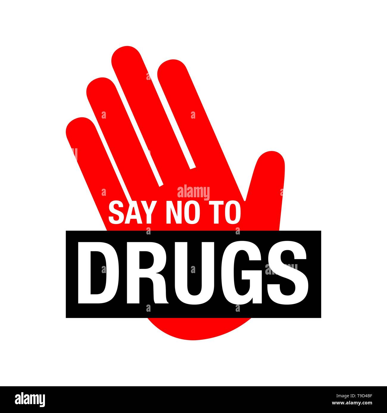 Sagen Sie Nein zu Drogen-Schriftzug. Keine Drogen erlaubt. Drogen Symbol in Verbot roten Kreis. Anti Drogen. Sagen Sie einfach nein Vektor. Stock Vektor