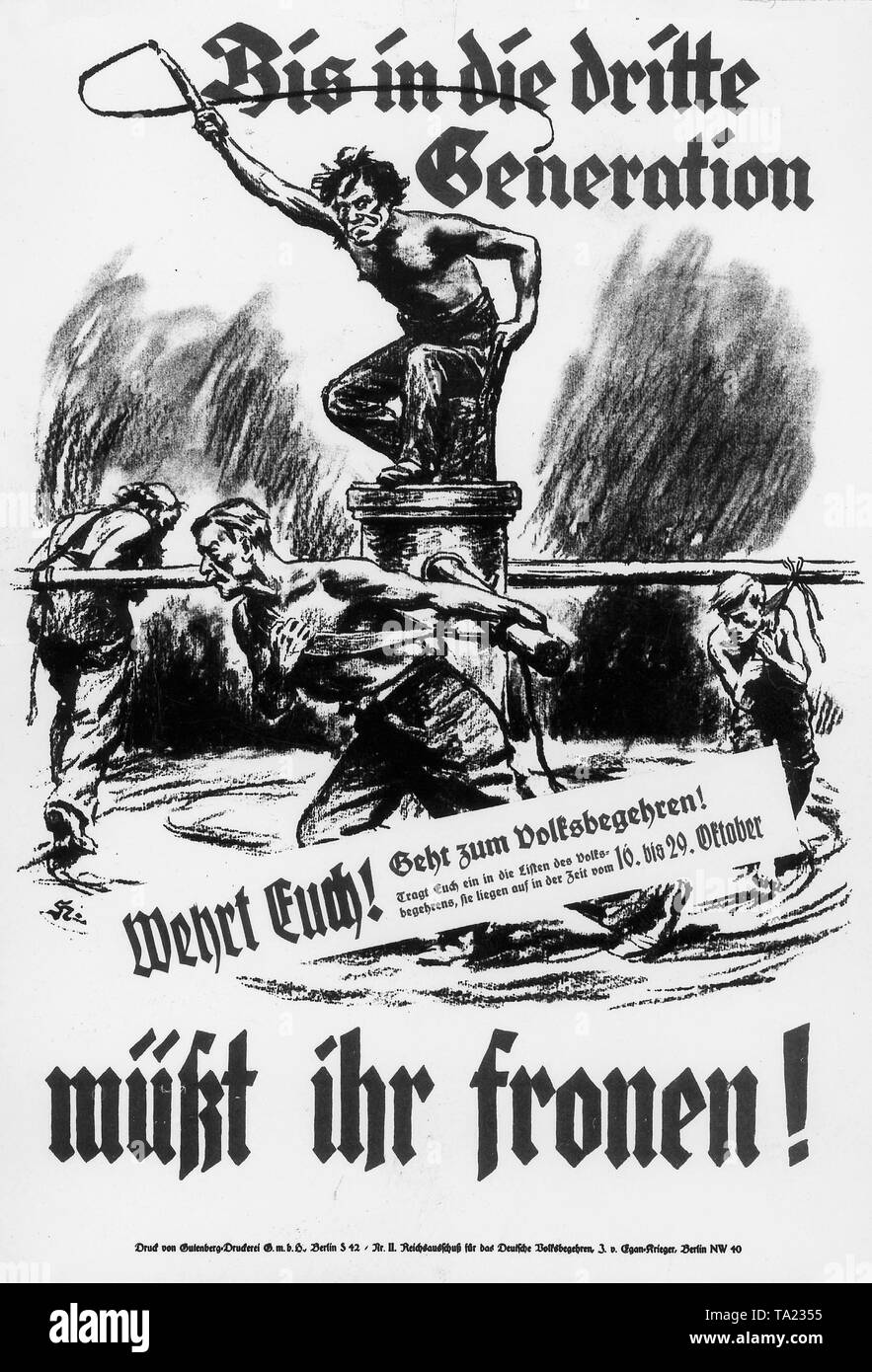 Propagandaplakat gegen den Jungen Plan, der NSDAP und DNVP ein Volksbegehren fuer die junge Plan zu verhindern. Inschrift: "Bis die dritte Generation haben Sie zu verwöhnen! Stockfoto