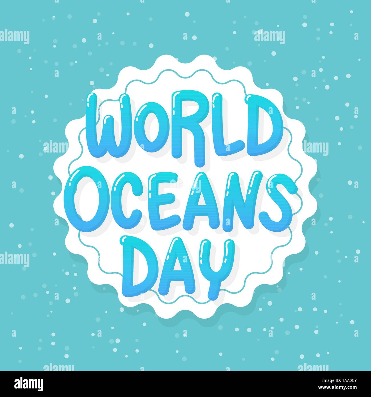 Welttag der Ozeane. 8. juni Feier eingeweiht zu schützen, und die Erhaltung der Weltmeere, Wasser, Ökosystem und informieren die Öffentlichkeit über die Auswirkungen der Hu Stock Vektor