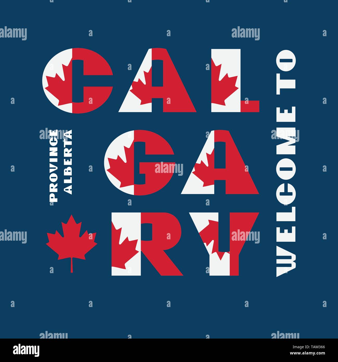 Kanada Flagge stil Motivation Poster mit Text Willkommen Calgary, Alberta. Moderne Typografie für Corporate Travel Company Grafik drucken, hipster Mode Stock Vektor