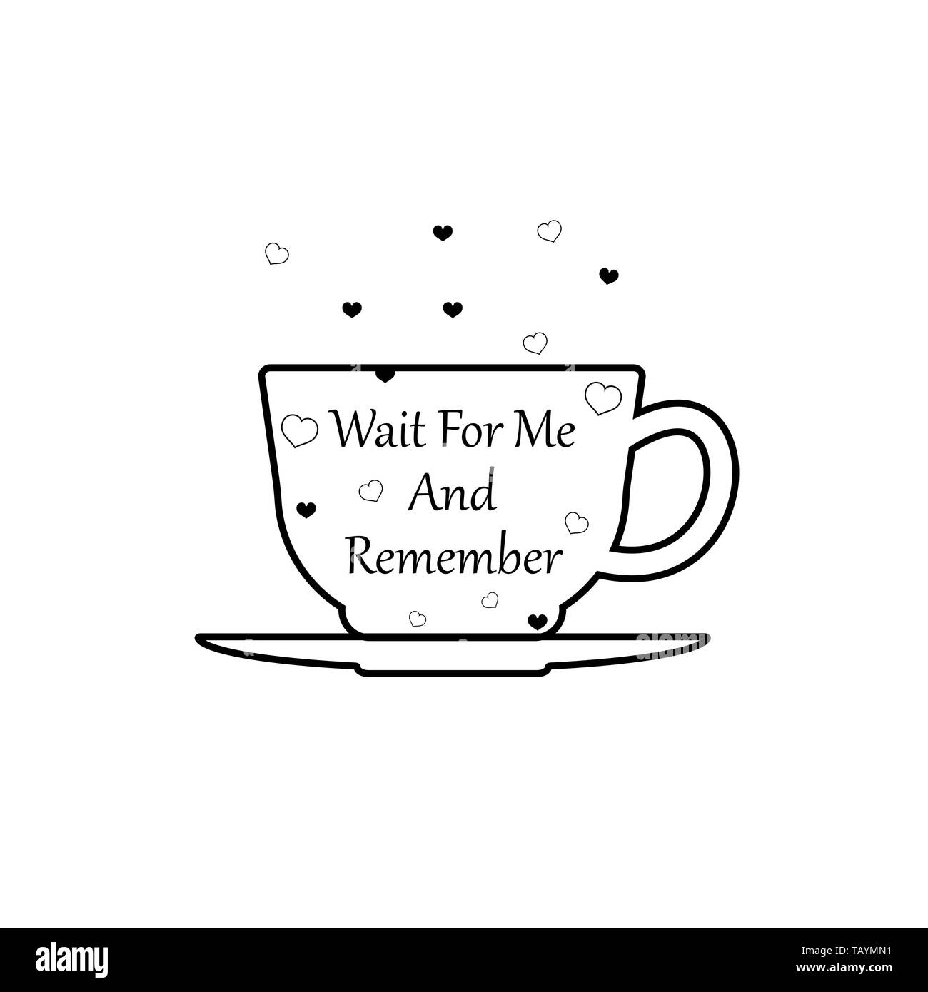 T-Shirt für Mädchen, Jungen, stilvolle Abbildung mit Tasse Kaffee. Hipster poster Design. Vector Hintergrund mit Line Cup und Schriftzug Warten Stock Vektor