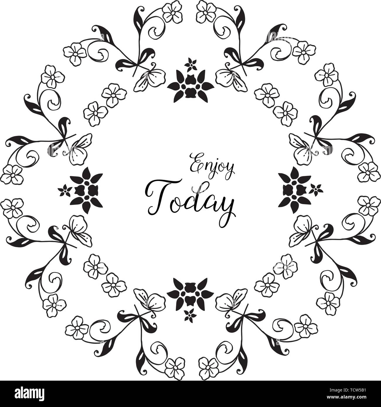 Vector Illustration modernen Schriftzug genießen heute mit Zeichnung Blume Rahmen Hand gezeichnet Stock Vektor