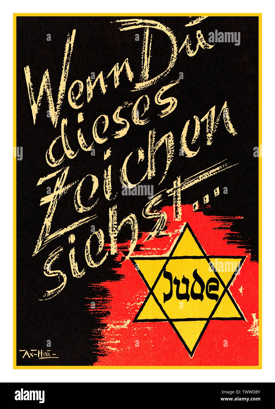 Vintage Nazi-deutschen antisemitischen Poster "Wenn Du dieses Zeichen siehst…" mit Bild des 'Jude' Stern an der Unterseite", wenn Sie dieses Zeichen sehen, sein ein Jude" Nazi Deutschland Anti-Jewish rassistischen entzündliche NSDAP Poster 1930 Stockfoto