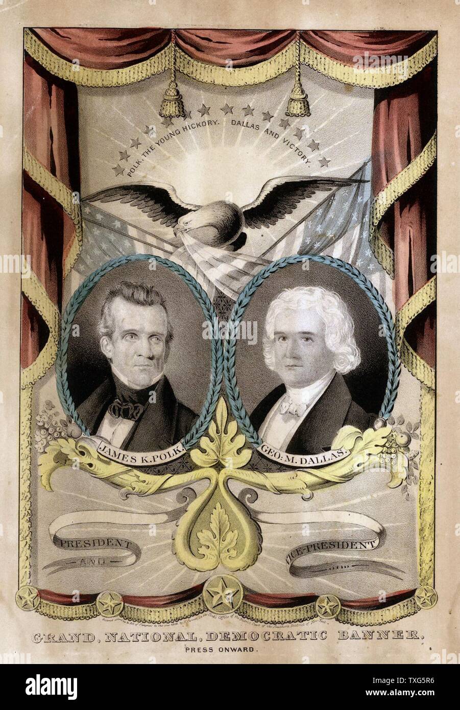 1844 Wahl Banner durch Nathaniel Currier produziert für James Knox Polk, 11. Präsident der Vereinigten Staaten von Amerika (1845-1849), und sein Vizepräsident George Mifflin Dallas farbige Lithographie Stockfoto