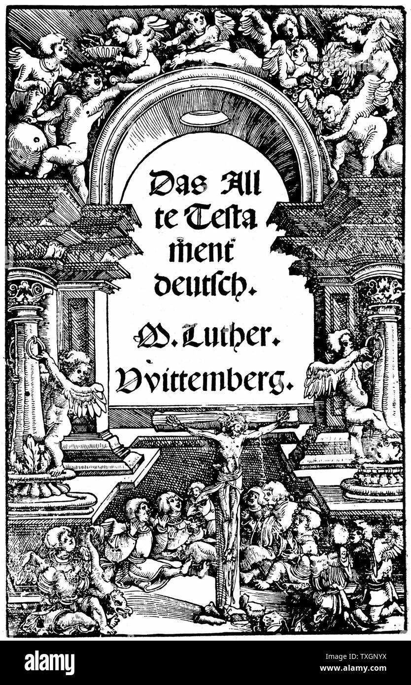 Martin Luther (1483-1546) Deutschen religiösen Reformer. Titelseite von Luthers Übersetzung des Alten Testaments aus dem Hebräischen ins Deutsche (1534). Stockfoto