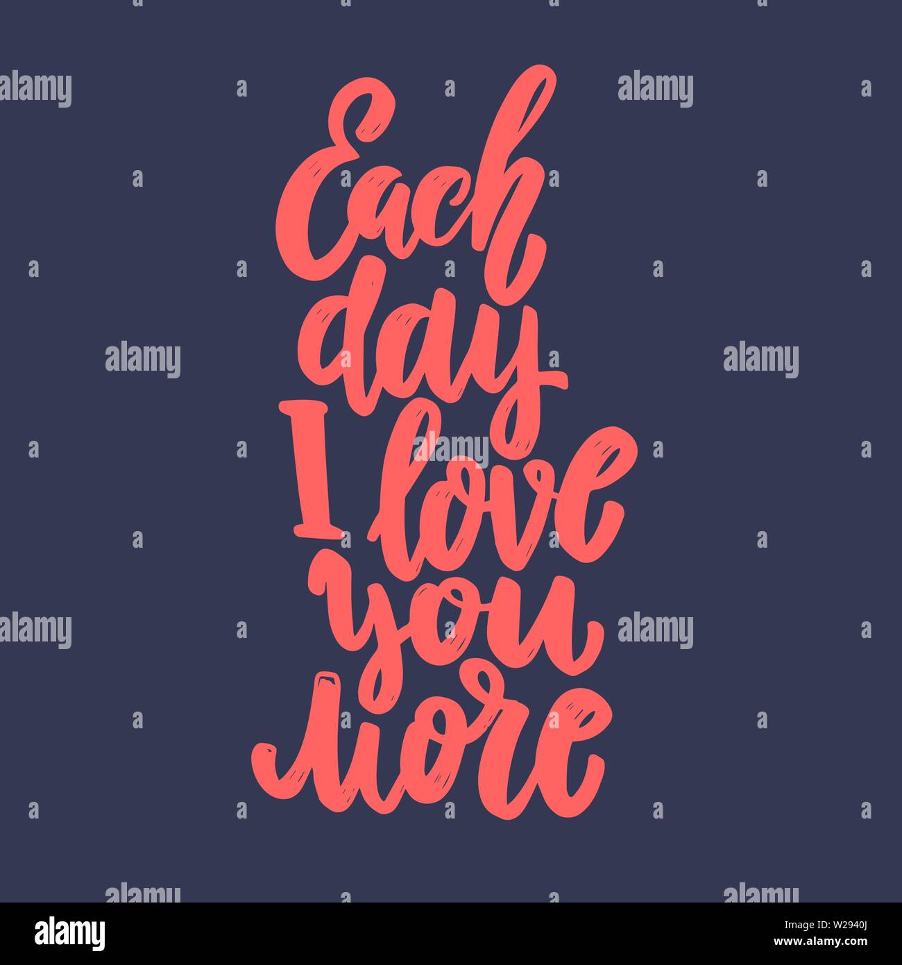 Jeden Tag liebe ich Dich mehr. Schriftzug Phrase für Postkarte, Banner