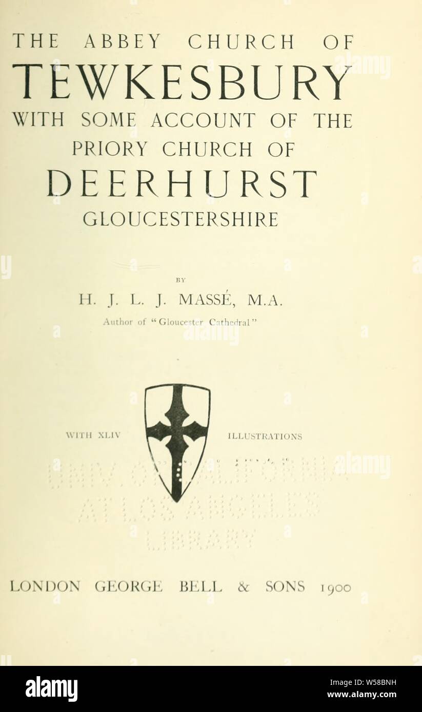 Die Abteikirche von Tewkesbury: Mit einigen Berücksichtigung der Klosterkirche Deerhurst, Gloucestershire: Massé, H. J. L. J. (Henri Jean Louis Joseph), b. 1860 Stockfoto
