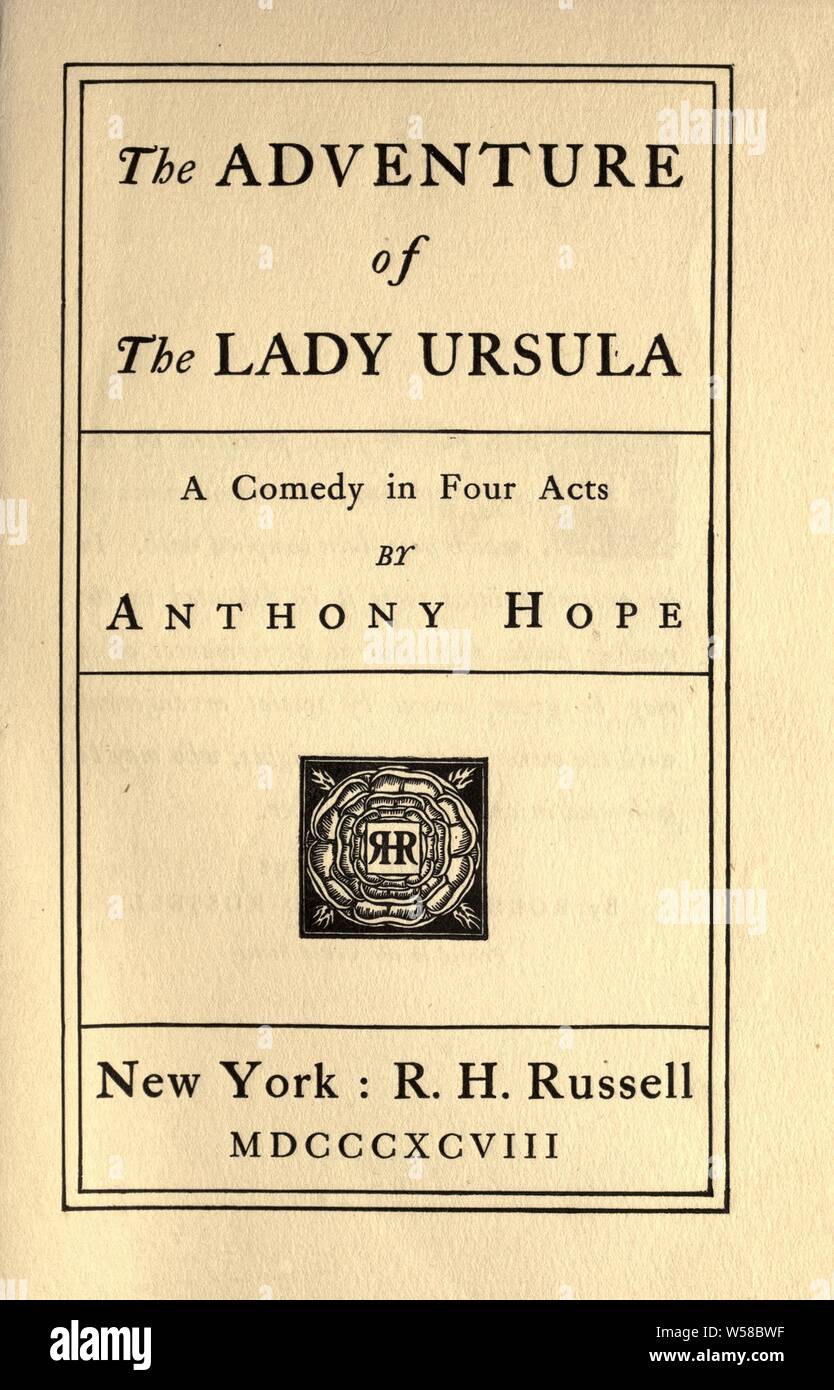 Die Abenteuer der Frau Ursula; eine Komödie in vier Akten: Hoffnung, Anthony, 1863-1933 Stockfoto