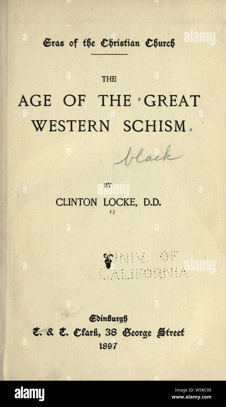 Das Zeitalter der großen westliche Schisma: Locke, Clinton, 1829-1904 Stockfoto