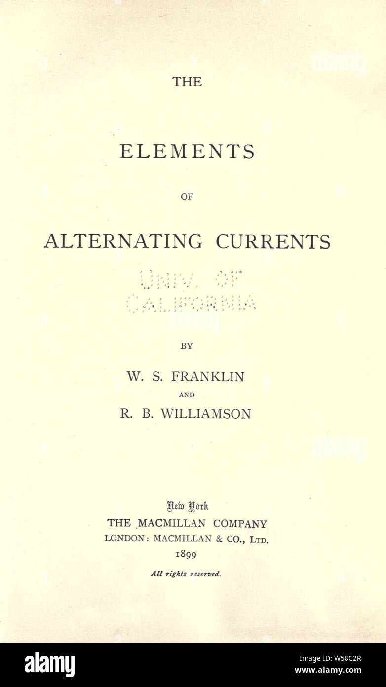 Die Elemente von Wechselströmen: Franklin, William S. (William Suddards), 1863-1930 Stockfoto