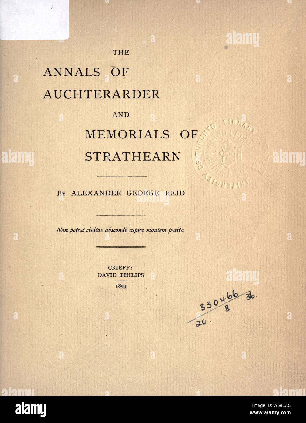 Die Annalen der Auchterarder und Gedenkstätten von Strathearn: Reid, Alexander George Stockfoto