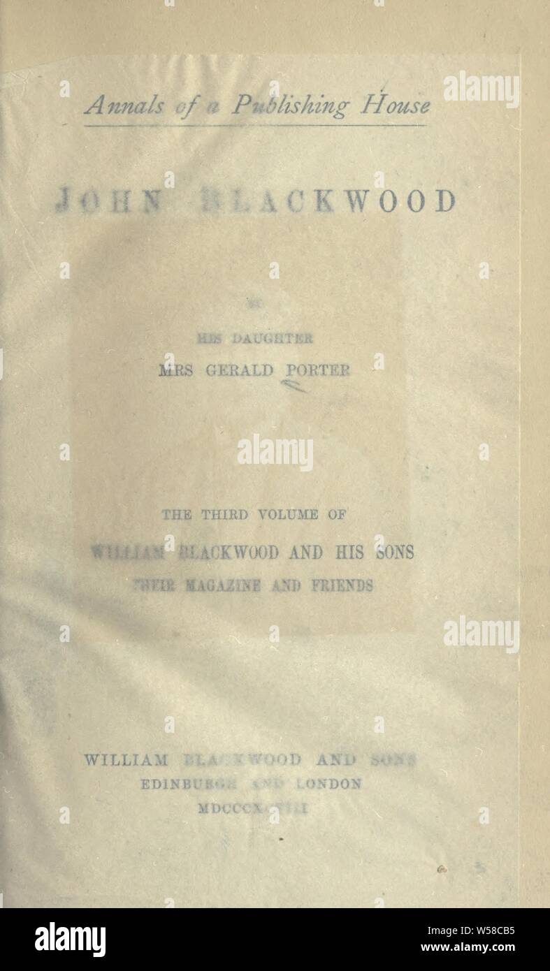 Annalen der ein Verlag: William Blackwood und seine Söhne mit ihm und die Zeitschrift und Freunde: Oliphant, Frau (Margaret), 1828-1897 Stockfoto
