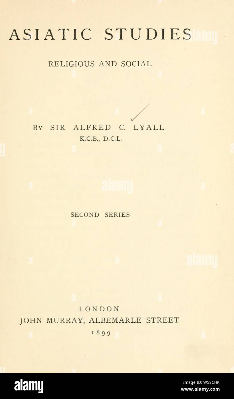 Asiatische Studien, religiösen und sozialen: Lyall, Alfred Comyn, Sir, 1835-1911 Stockfoto