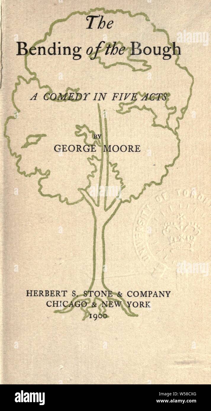 Die Biegung der Ast ; eine Komödie in fünf Akten: Moore, George, 1852-1933 Stockfoto