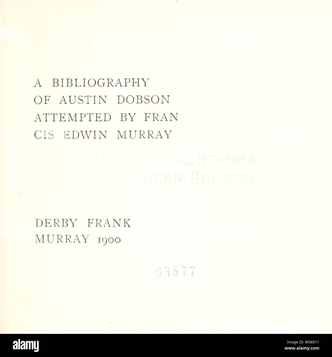 Eine Bibliographie von Austin Dobson: Murray, Francis Edwin, 1854-1932 Stockfoto