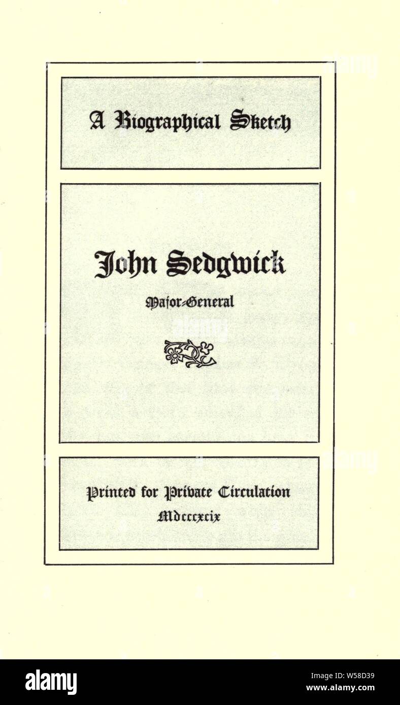 Eine biographische Skizze; John Sedgwick, Major - Allgemein: Welch, Emily Sedgwick Stockfoto