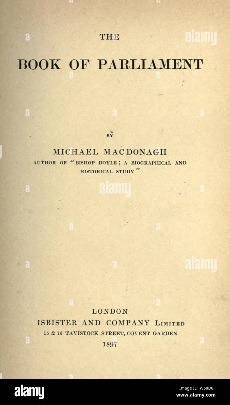 Das Buch des Parlaments: MacDonagh, Michael, 1862-1946 Stockfoto