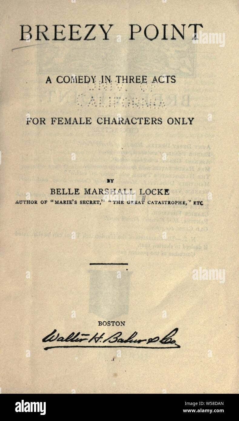 Breezy Point, eine Komödie in drei Akten für weibliche Charaktere nur: Locke, Belle Marshall Stockfoto