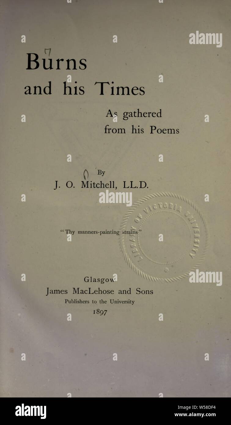 Burns und seine Zeiten: Wie aus seinen Gedichten: Mitchell, John Oswald, 1826-1904 gesammelt Stockfoto