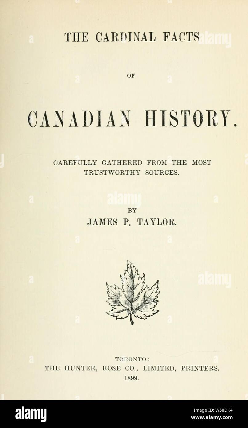 Der kardinal Fakten der kanadischen Geschichte: Taylor, J. S. (James P Stockfoto