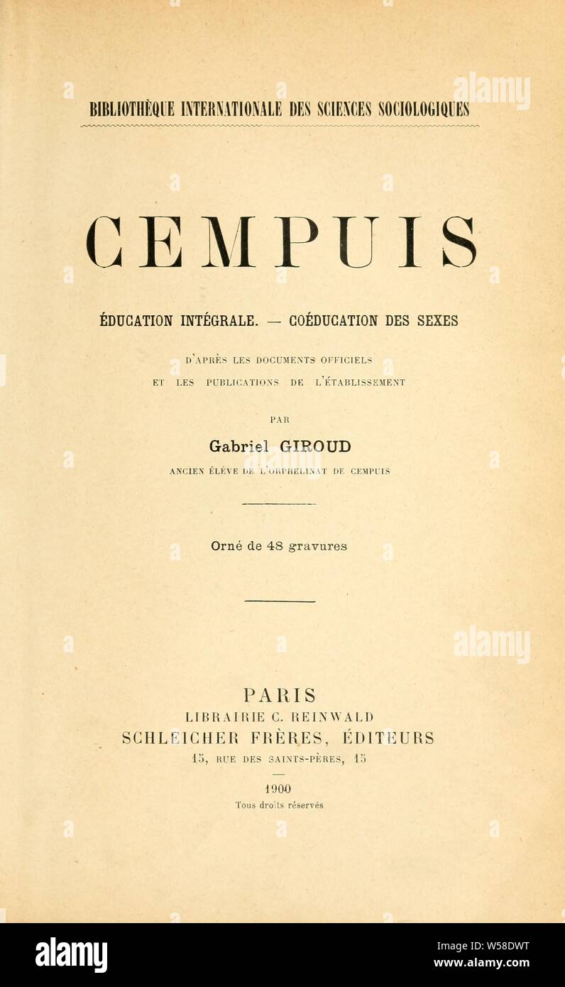 Cempius: Bildung integrale. Koedukation des Geschlechts, d'après les Documents officiels et les Publications de l'Etablissement: Giroud, Gabriel Stockfoto