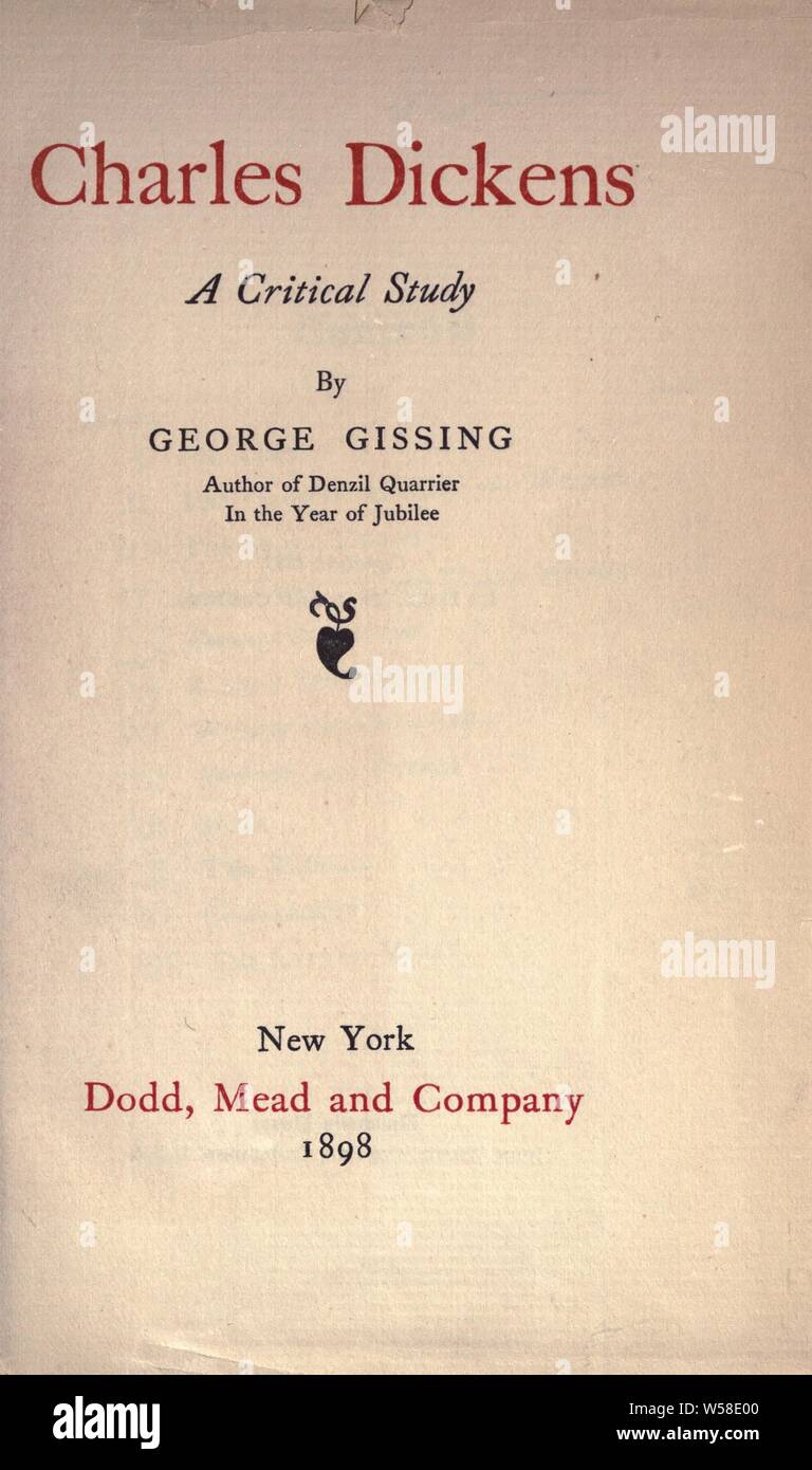 Charles Dickens, eine kritische Studie: Gissing, George, 1857-1903 Stockfoto