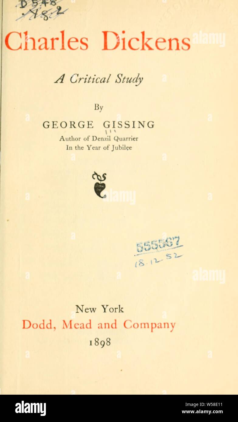 Charlss Dickens, eine kritische Studie: Gissing, George, 1857-1903 Stockfoto