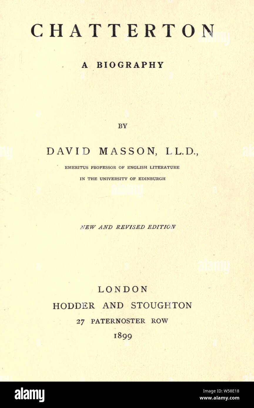 Chatterton: eine Biographie: Masson, David, 1822-1907 Stockfoto