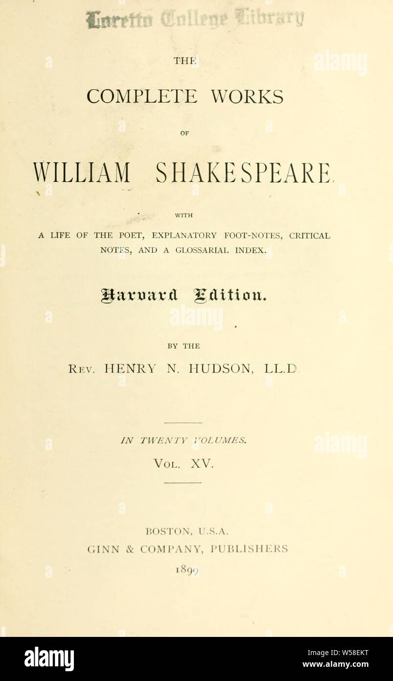 Die Werke von William Shakespeare: Mit einem Leben des Dichters, erläuternde Fuß - Hinweise, kritische Anmerkungen und ein glossarial Index: Shakespeare, William, 1564-1616 Stockfoto