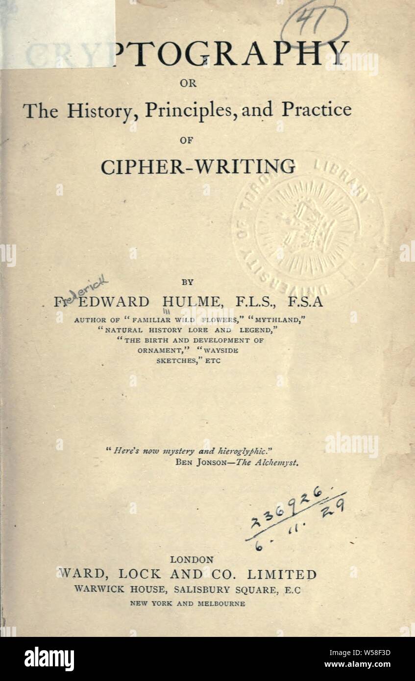 Kryptographie: oder, Die Geschichte, die Grundsätze und die Praxis der Cipher - schreiben: Hulme, F. Edward (Frederick Edward), 1841-1909 Stockfoto