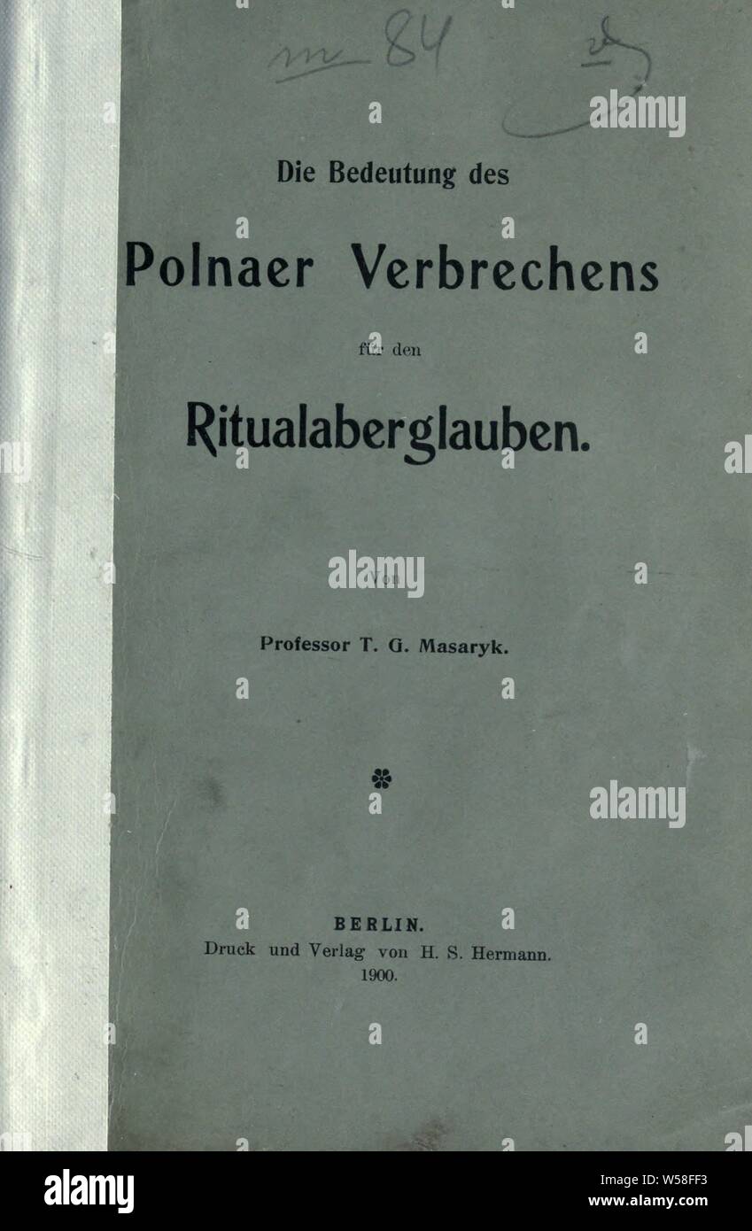 Die Bedeutung des Verbrechens für den Ritualaberglauben Polnaer: Masaryk, T. G. (Tomás Garrigue), 1850-1937 Stockfoto