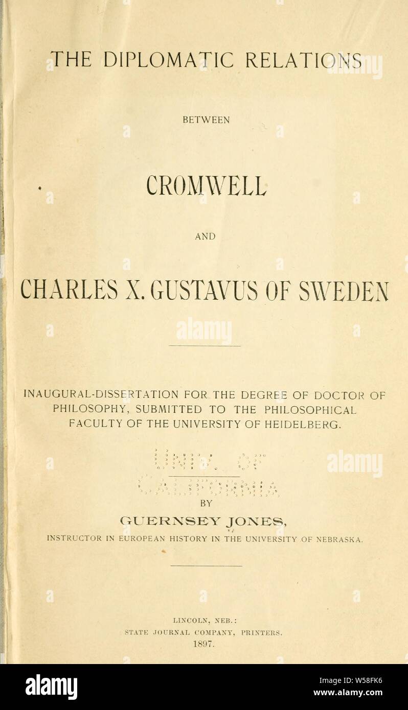 Die diplomatischen Beziehungen zwischen Cromwell und Charles X. Gustav von Schweden.. : Jones, Guernsey Stockfoto